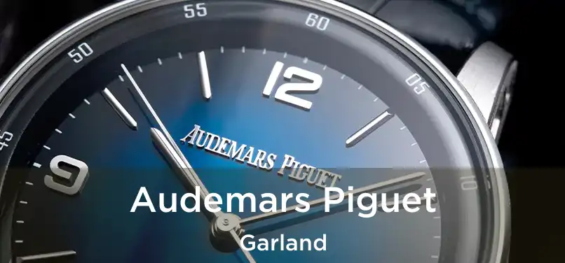 Audemars Piguet Garland