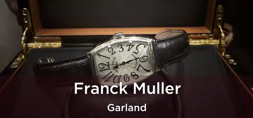 Franck Muller Garland