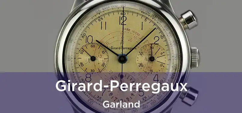 Girard-Perregaux Garland