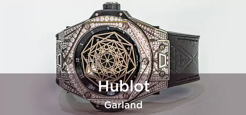 Hublot Garland