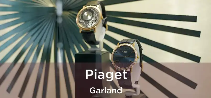 Piaget Garland